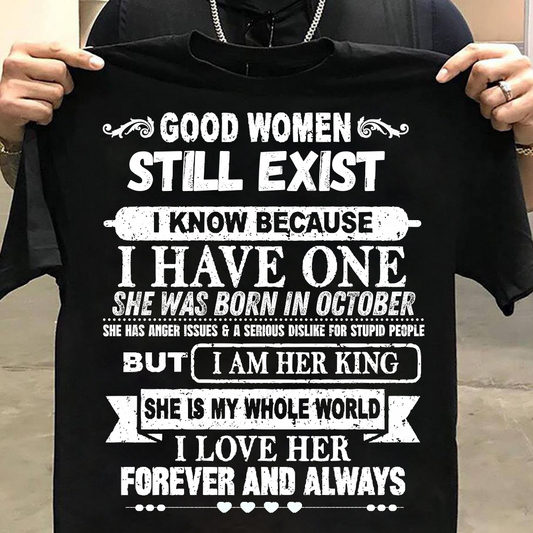 Unisex Classic Good Women Do Still Exist  T-Shirt