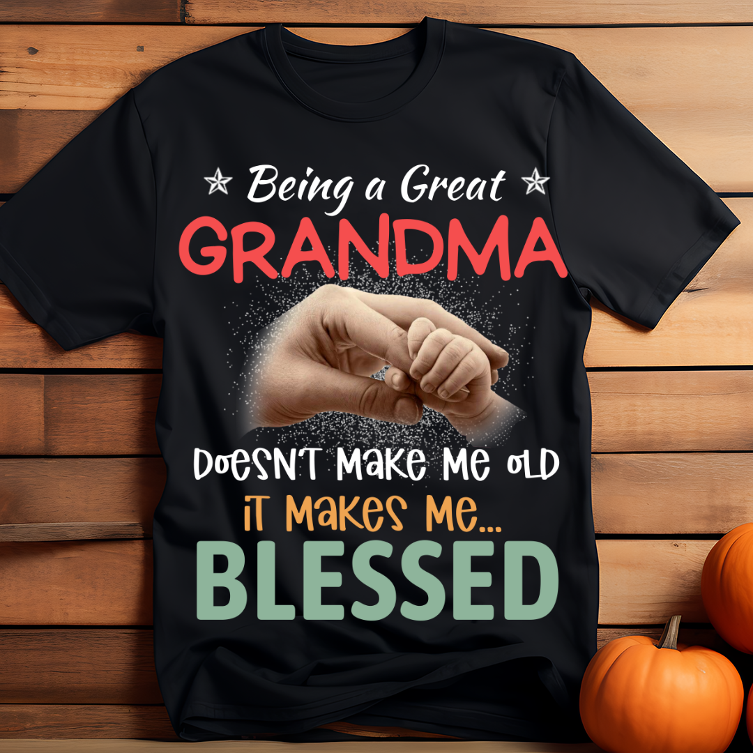 Unisex Classic Being A Great Gradma T-Shirt