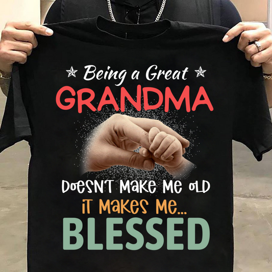 Unisex Classic Being A Great Gradma T-Shirt