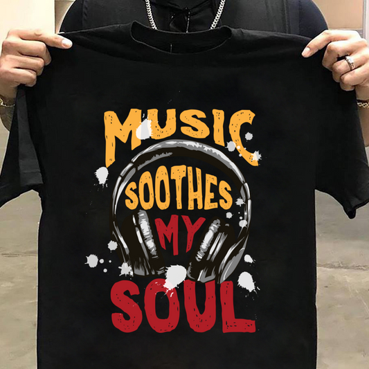 Unisex Classic Music Soothes The Soul T-Shirt